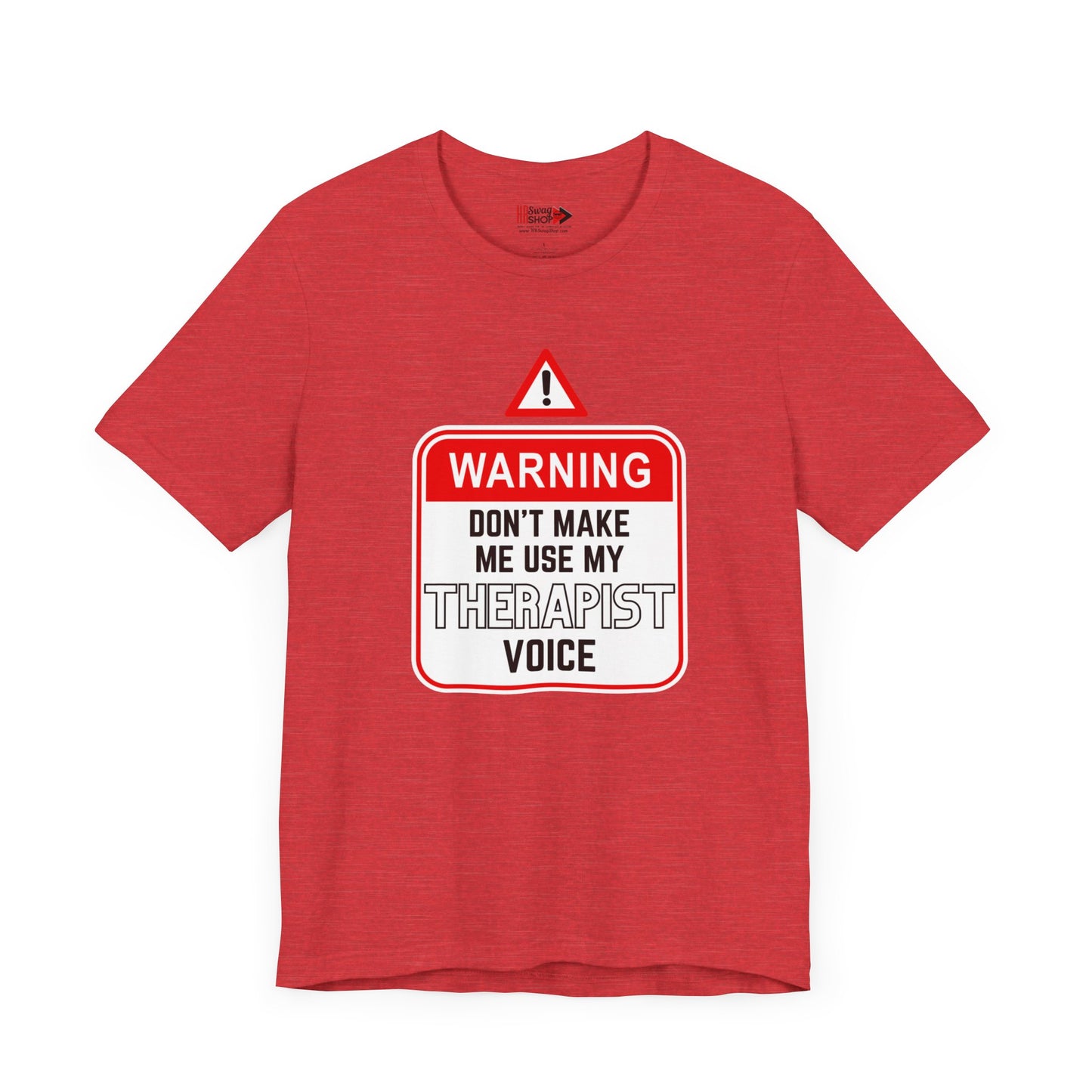 "Warning - Therapist Voice" Unisex Jersey SS Tee