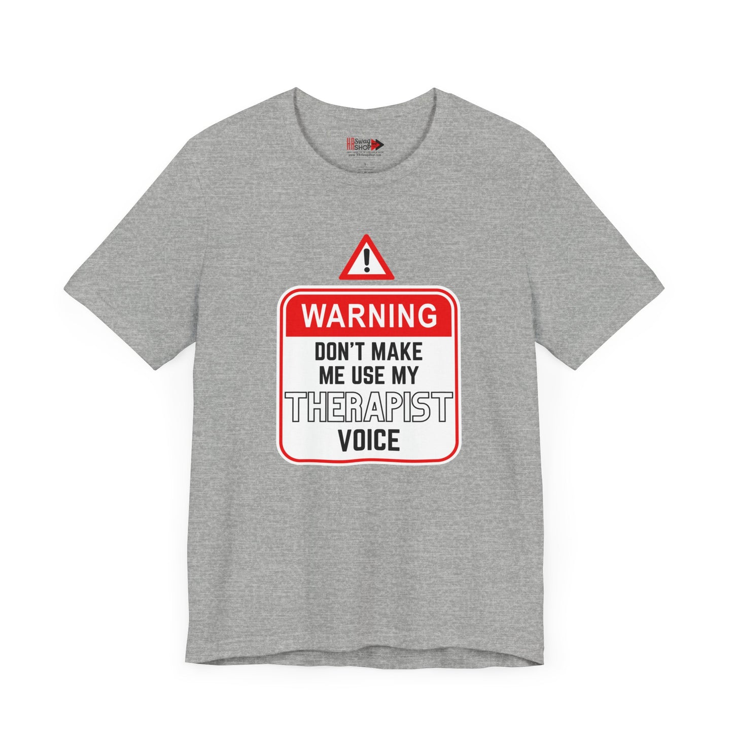 "Warning - Therapist Voice" Unisex Jersey SS Tee