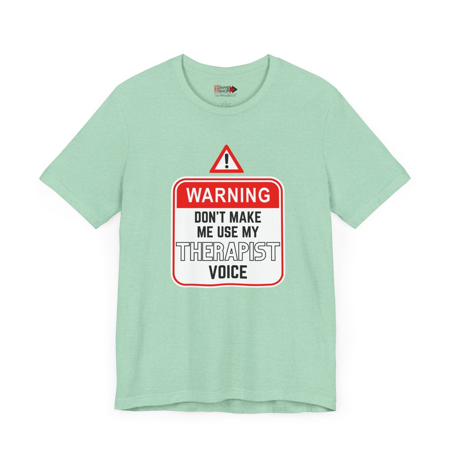 "Warning - Therapist Voice" Unisex Jersey SS Tee
