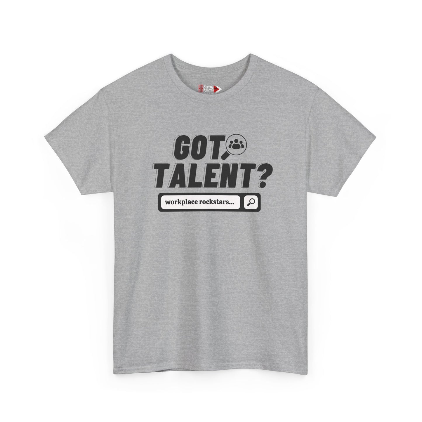 "Got Talent?" Unisex Heavy Cotton Tee
