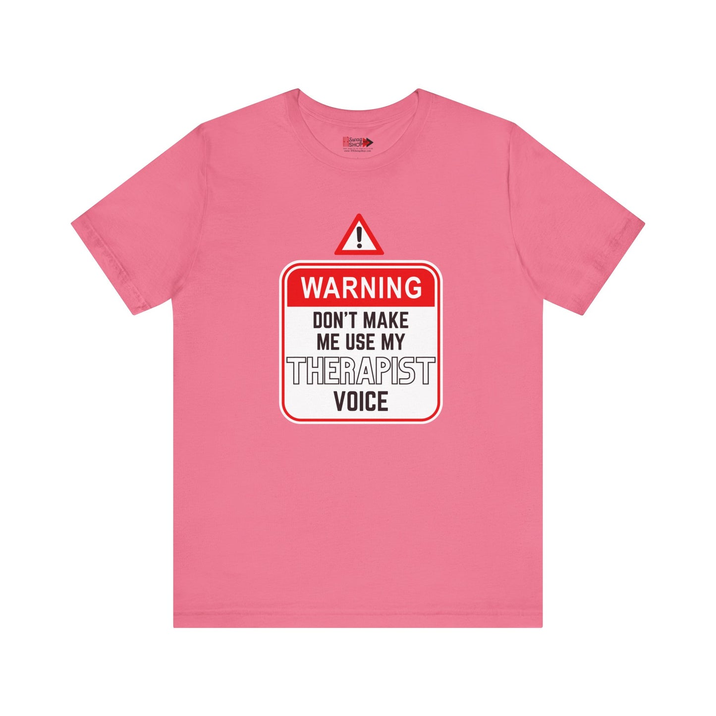 "Warning - Therapist Voice" Unisex Jersey SS Tee