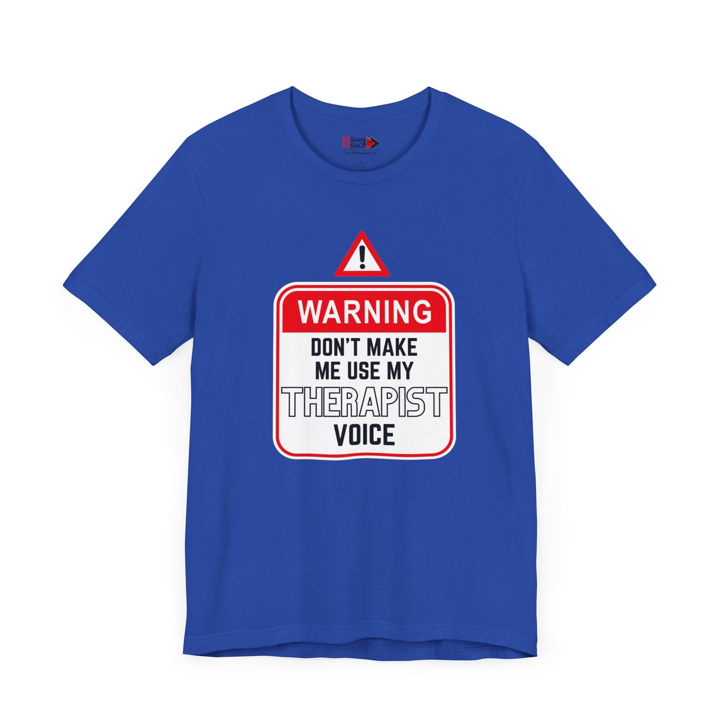 "Warning - Therapist Voice" Unisex Jersey SS Tee