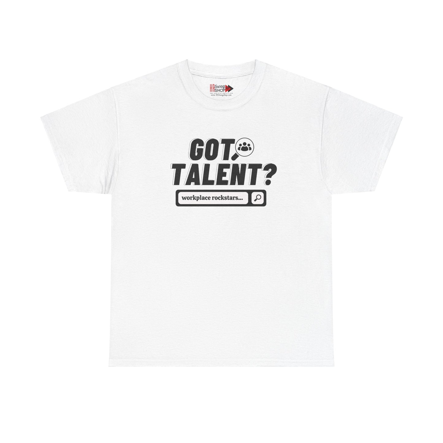 "Got Talent?" Unisex Heavy Cotton Tee