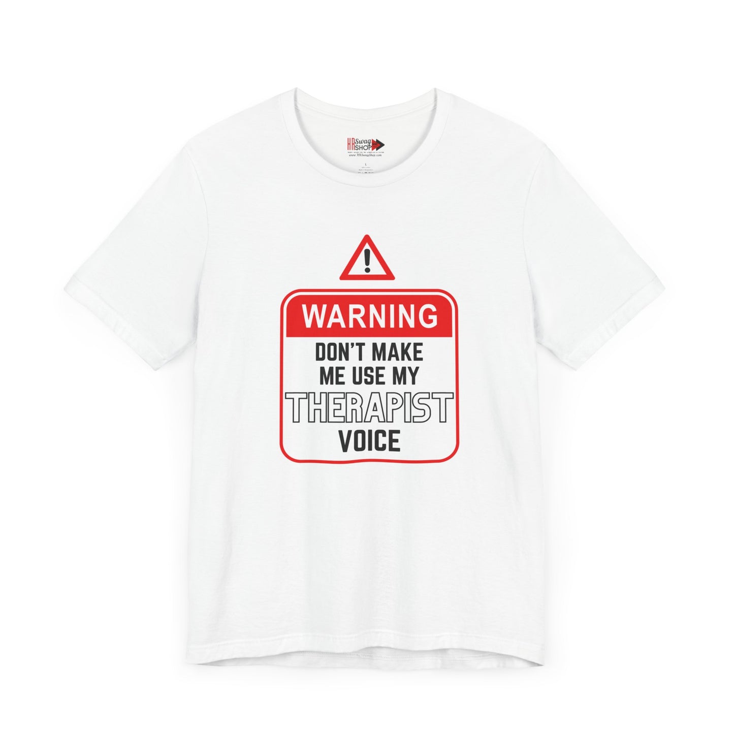 "Warning - Therapist Voice" Unisex Jersey SS Tee