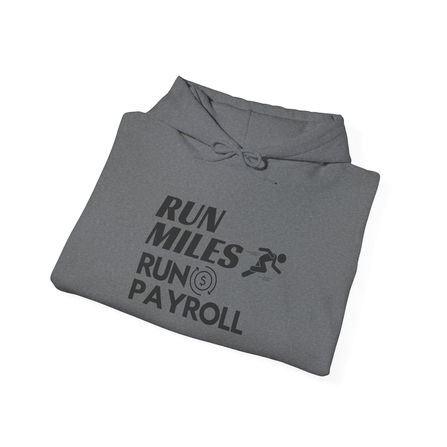 "Run Payroll" Unisex Hooded Sweatshirt