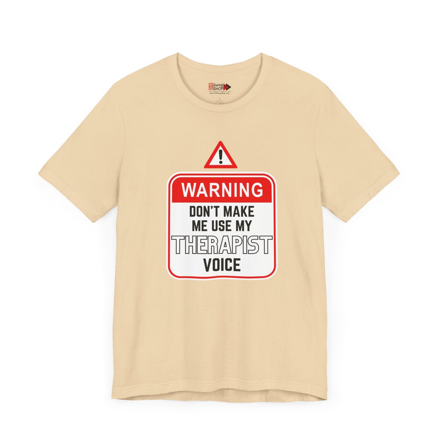 "Warning - Therapist Voice" Unisex Jersey SS Tee