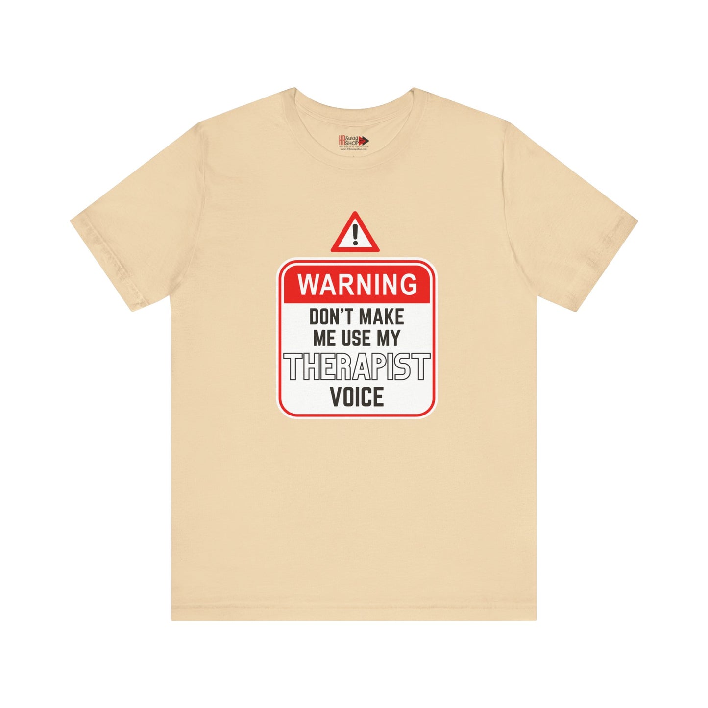 "Warning - Therapist Voice" Unisex Jersey SS Tee
