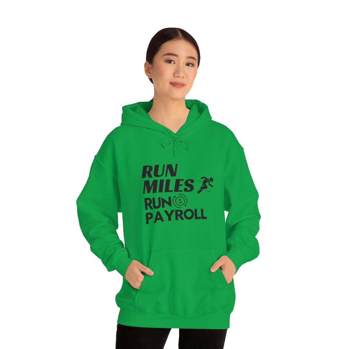 "Run Miles, Run Payroll" Unisex Hooded Sweatshirt