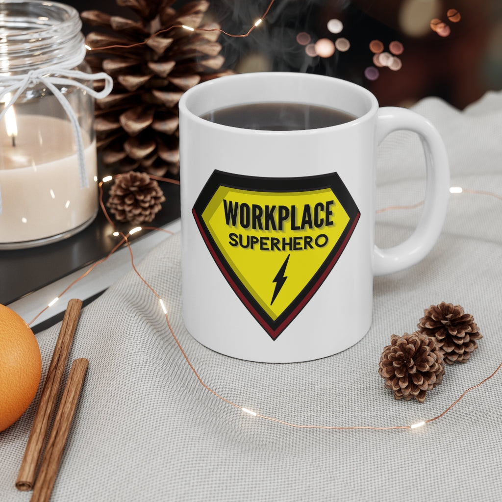 "Workplace Superhero" Ceramic Mug 11oz
