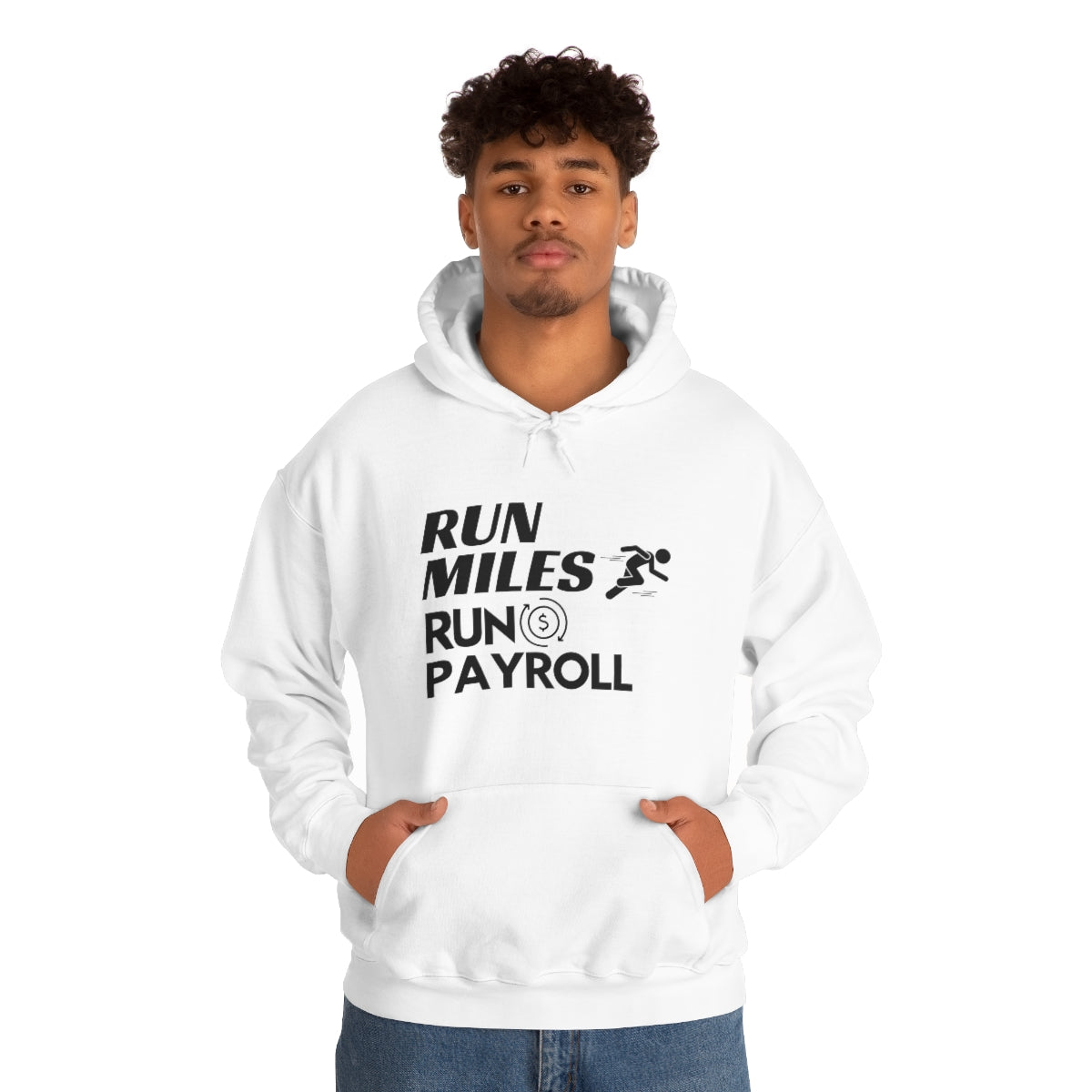 "Run Miles, Run Payroll" Unisex Hooded Sweatshirt
