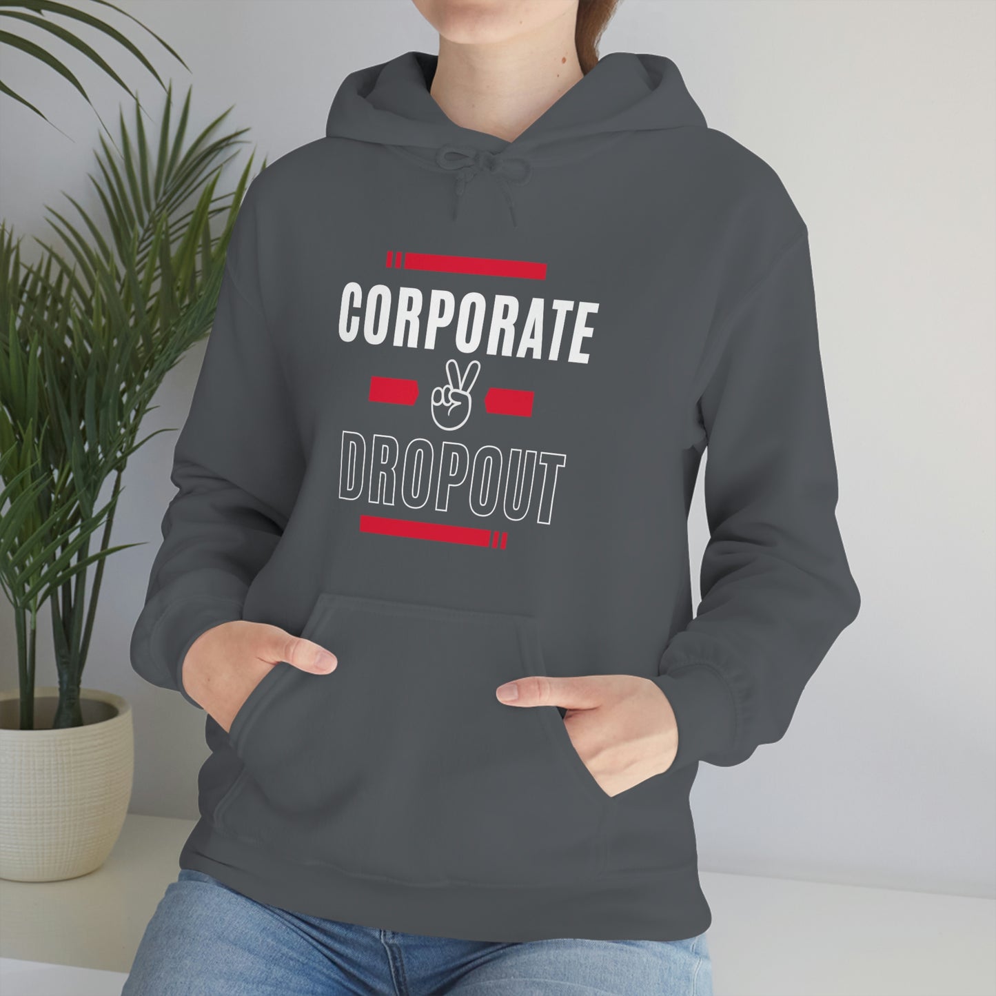 "Corporate Dropout" Unisex Hooded Sweatshirt