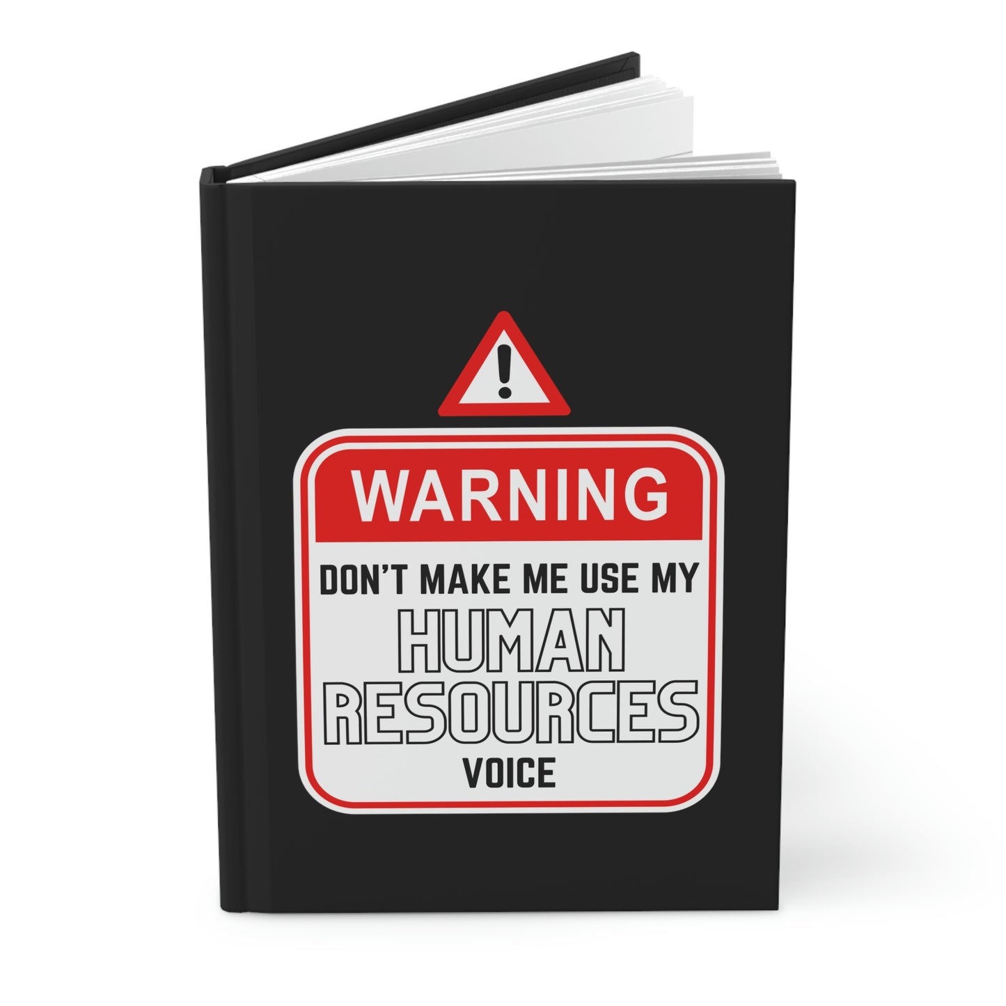 "Warning HR Voice" Hardcover Journal - Matte