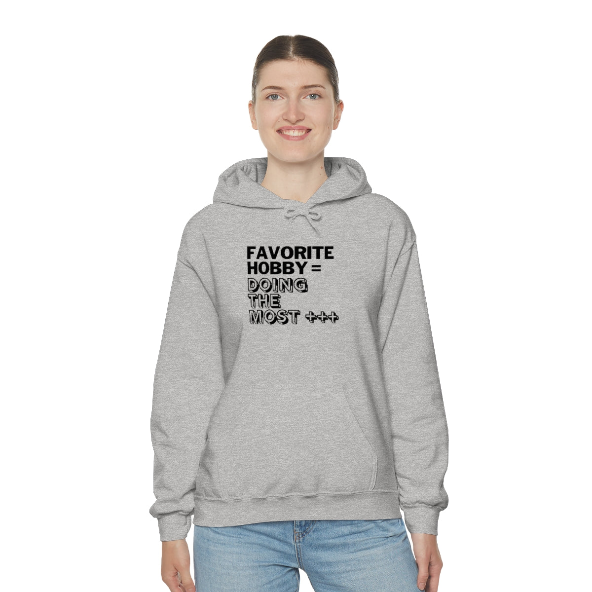 "Doing the Most" Unisex Hooded Sweatshirt