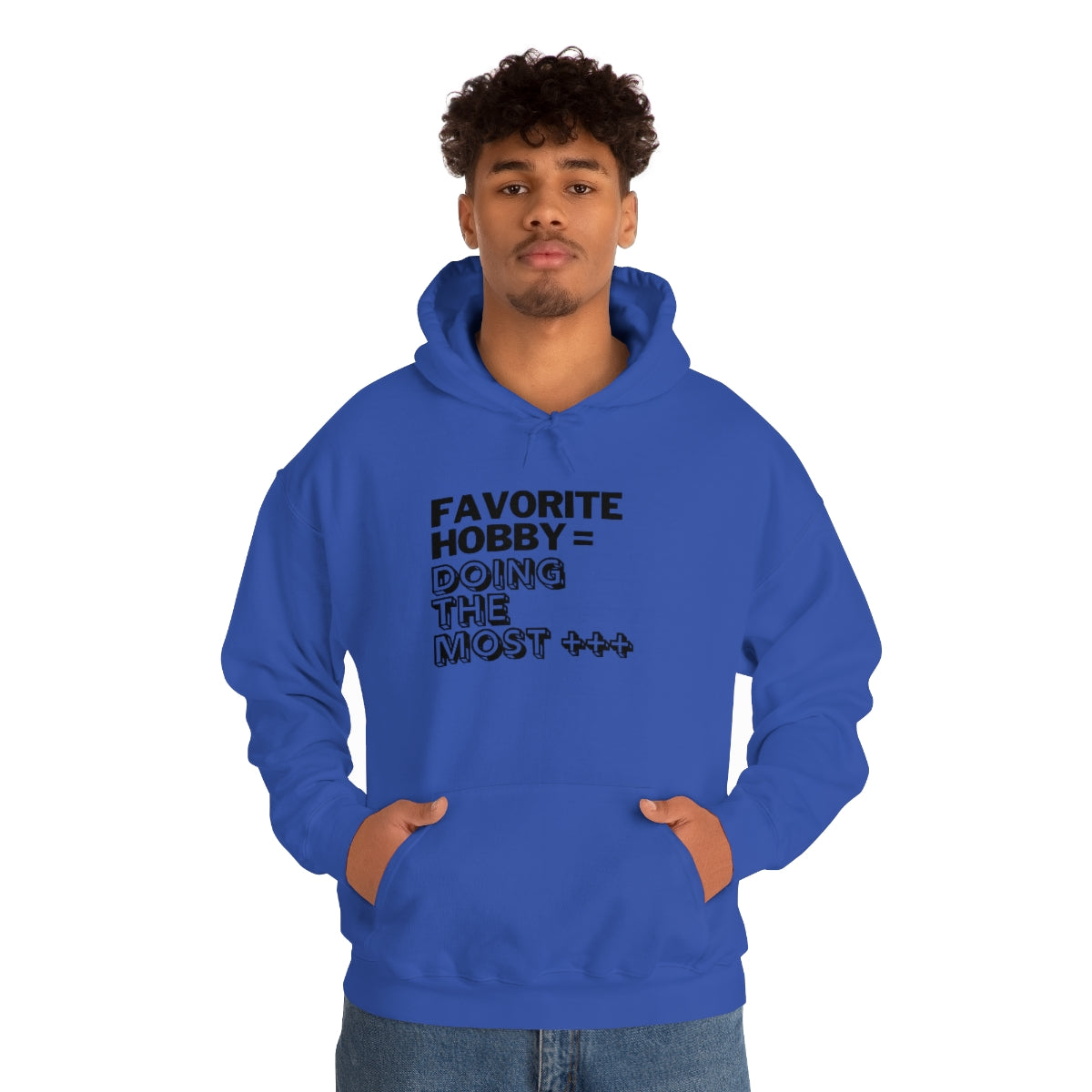 "Doing the Most" Unisex Hooded Sweatshirt
