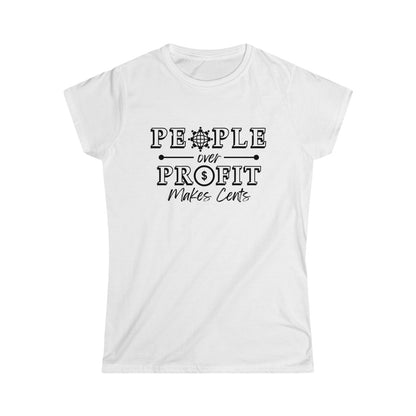 "People Over Profit" Women's Softstyle Tee