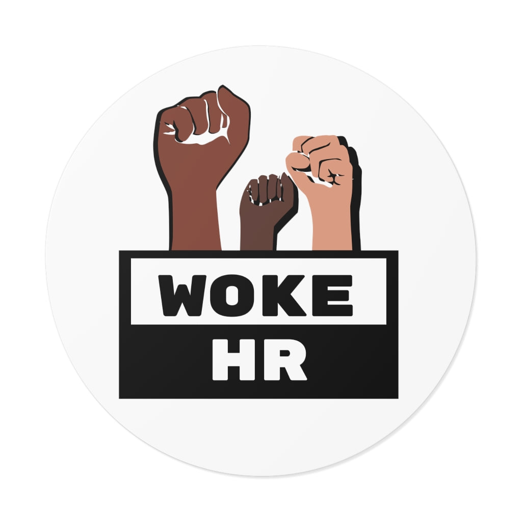 "Woke HR" Round Vinyl Stickers