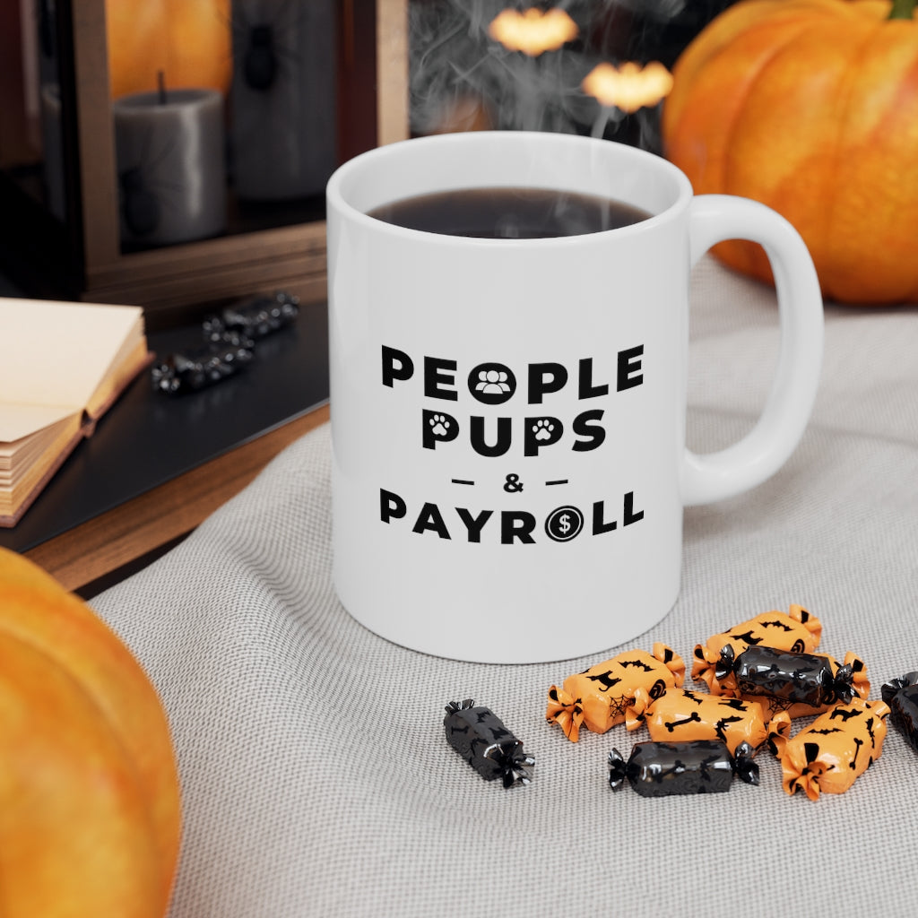 "Pups & Payroll" Ceramic Mug 11oz