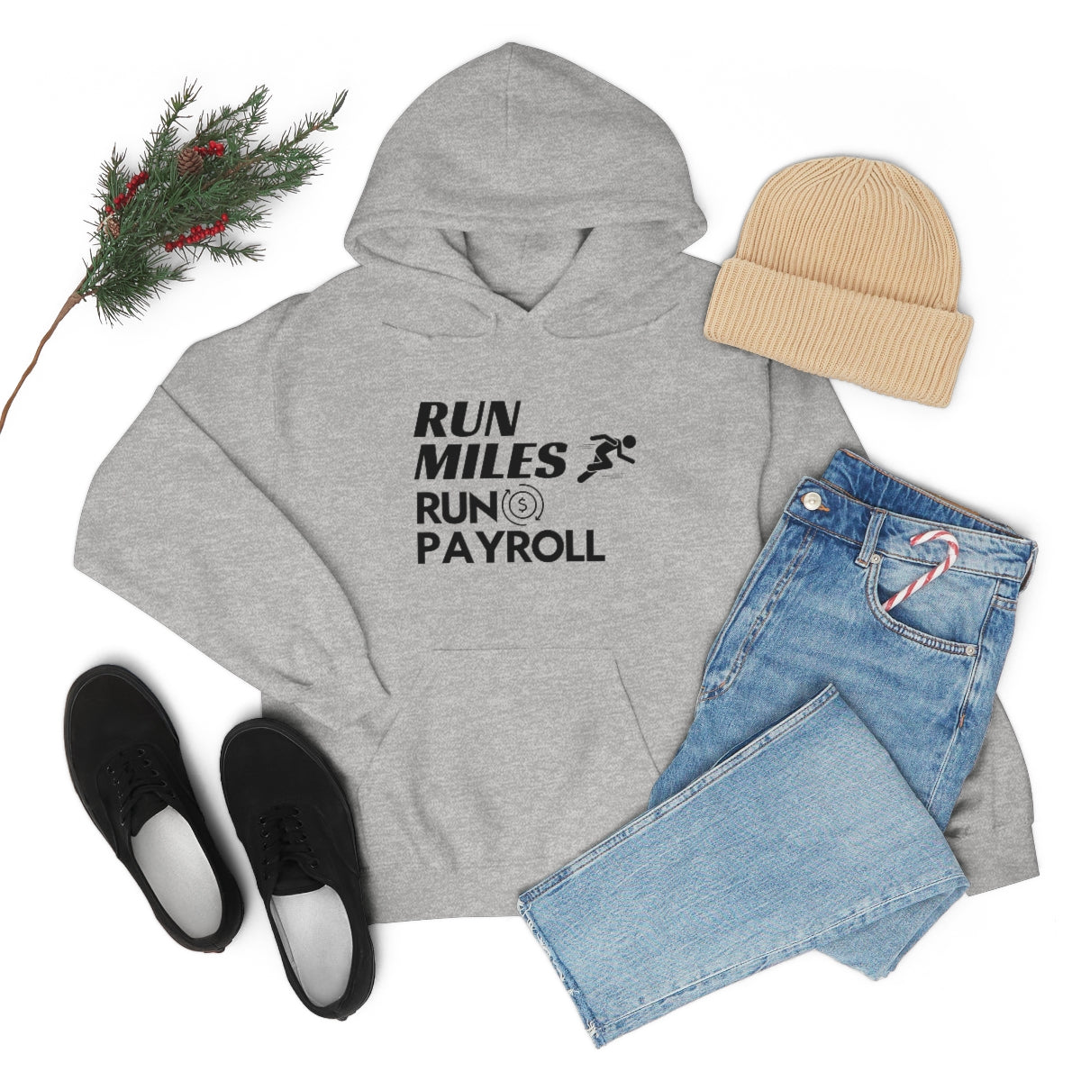 "Run Miles, Run Payroll" Unisex Hooded Sweatshirt