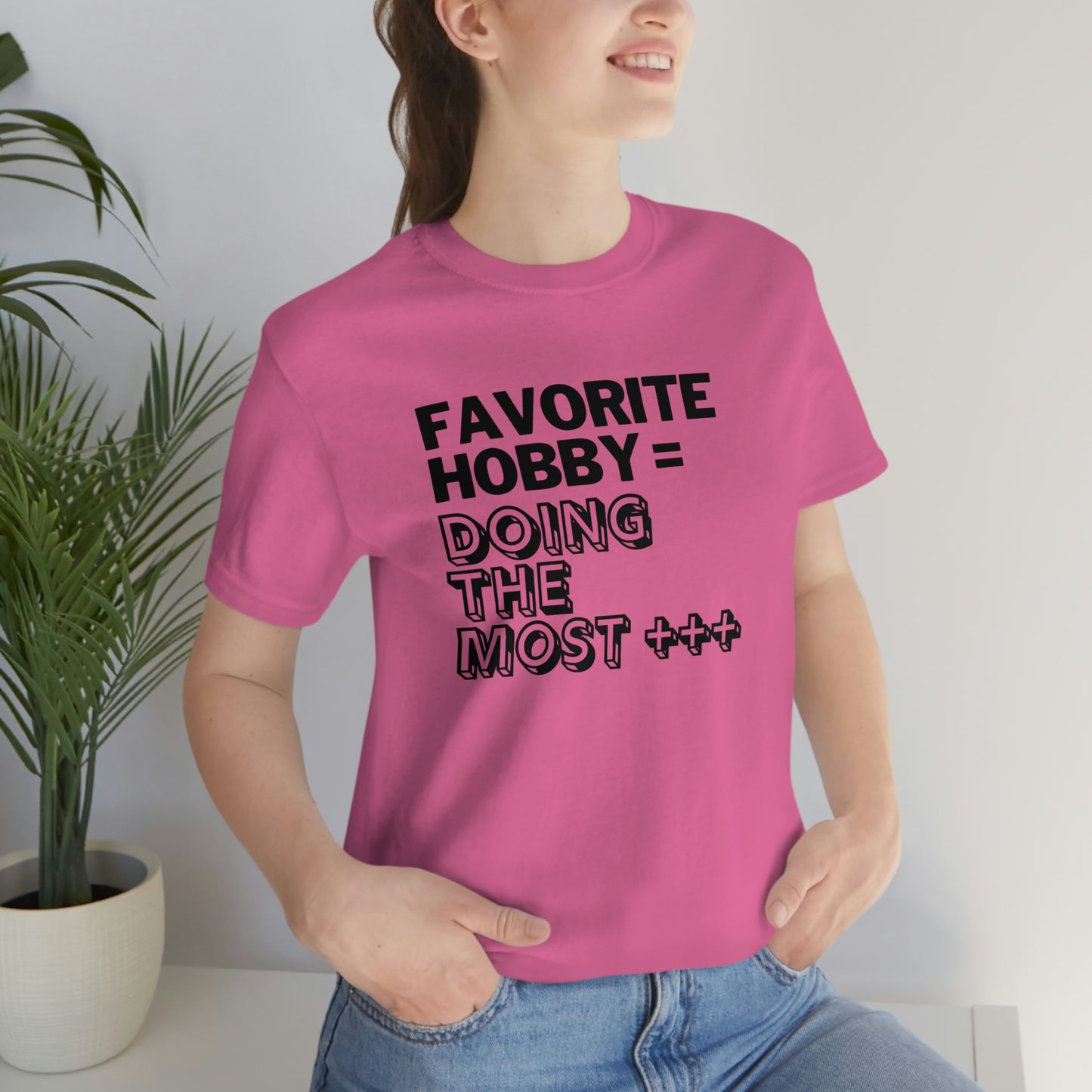 Doing the Most" Unisex Jersey SS Tee