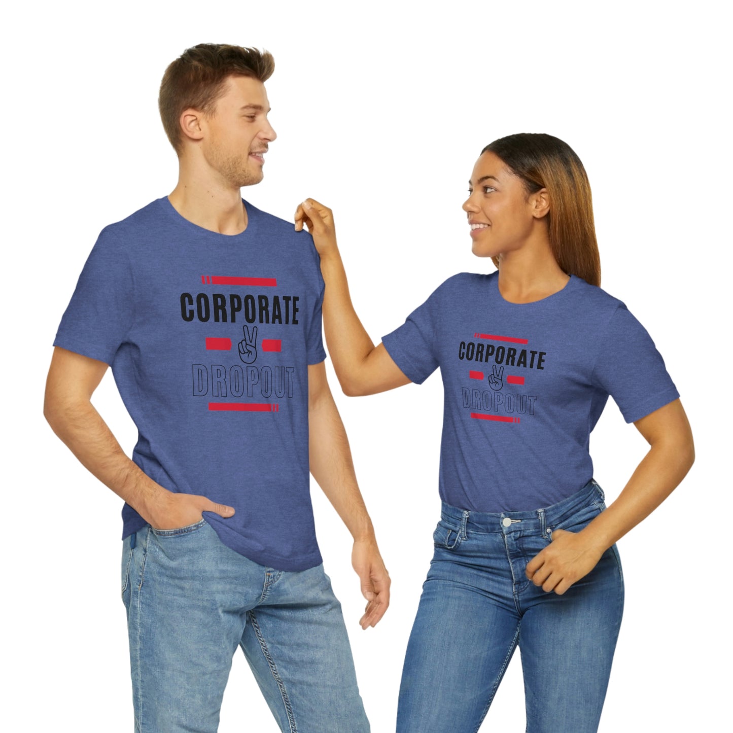 "Corporate Dropout" Unisex Jersey SS Tee