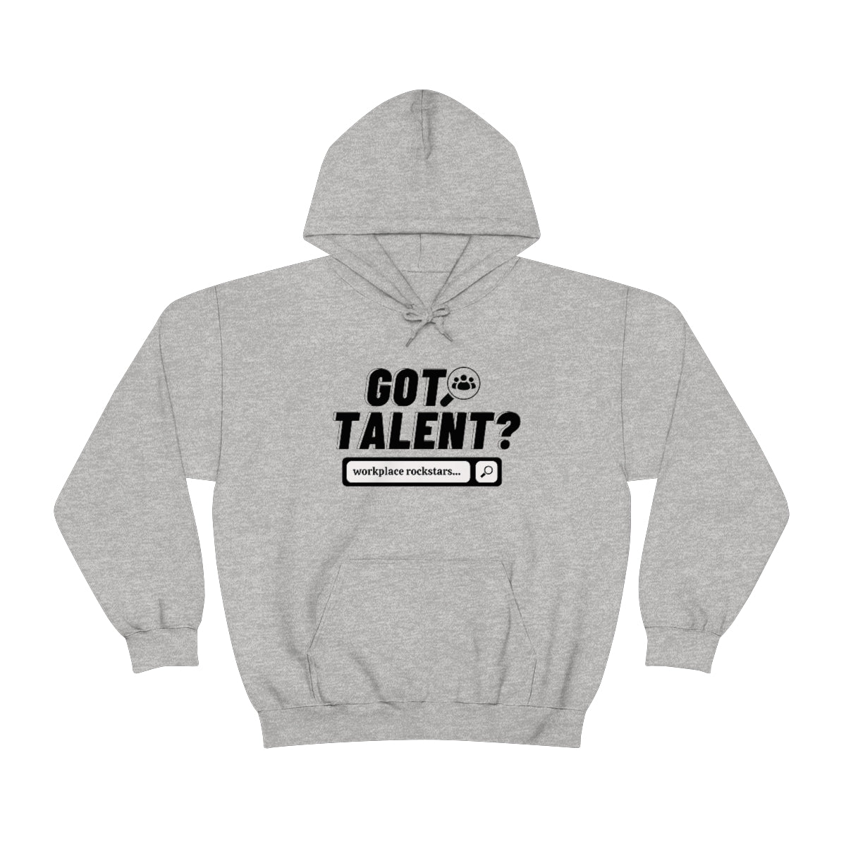 "Got Talent?" Unisex Hooded Sweatshirt