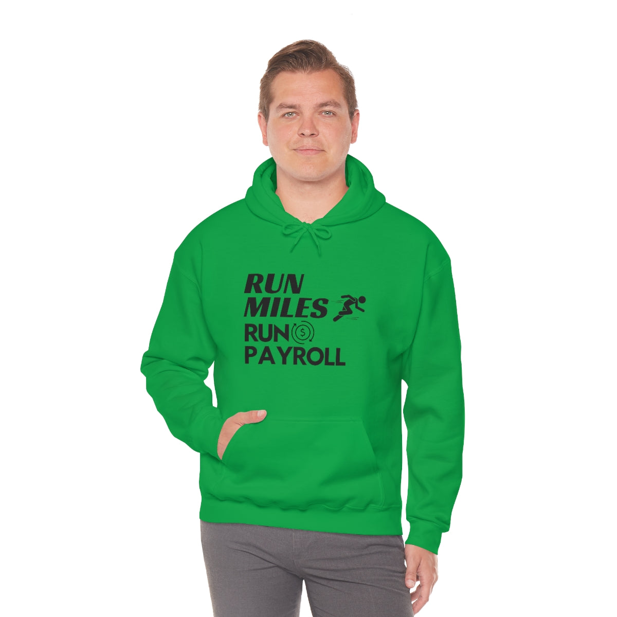 "Run Miles, Run Payroll" Unisex Hooded Sweatshirt