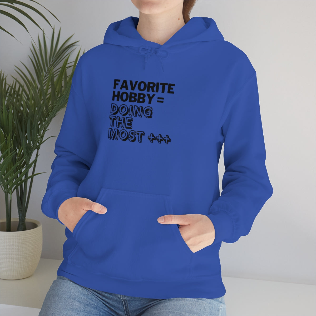 "Doing the Most" Unisex Hooded Sweatshirt