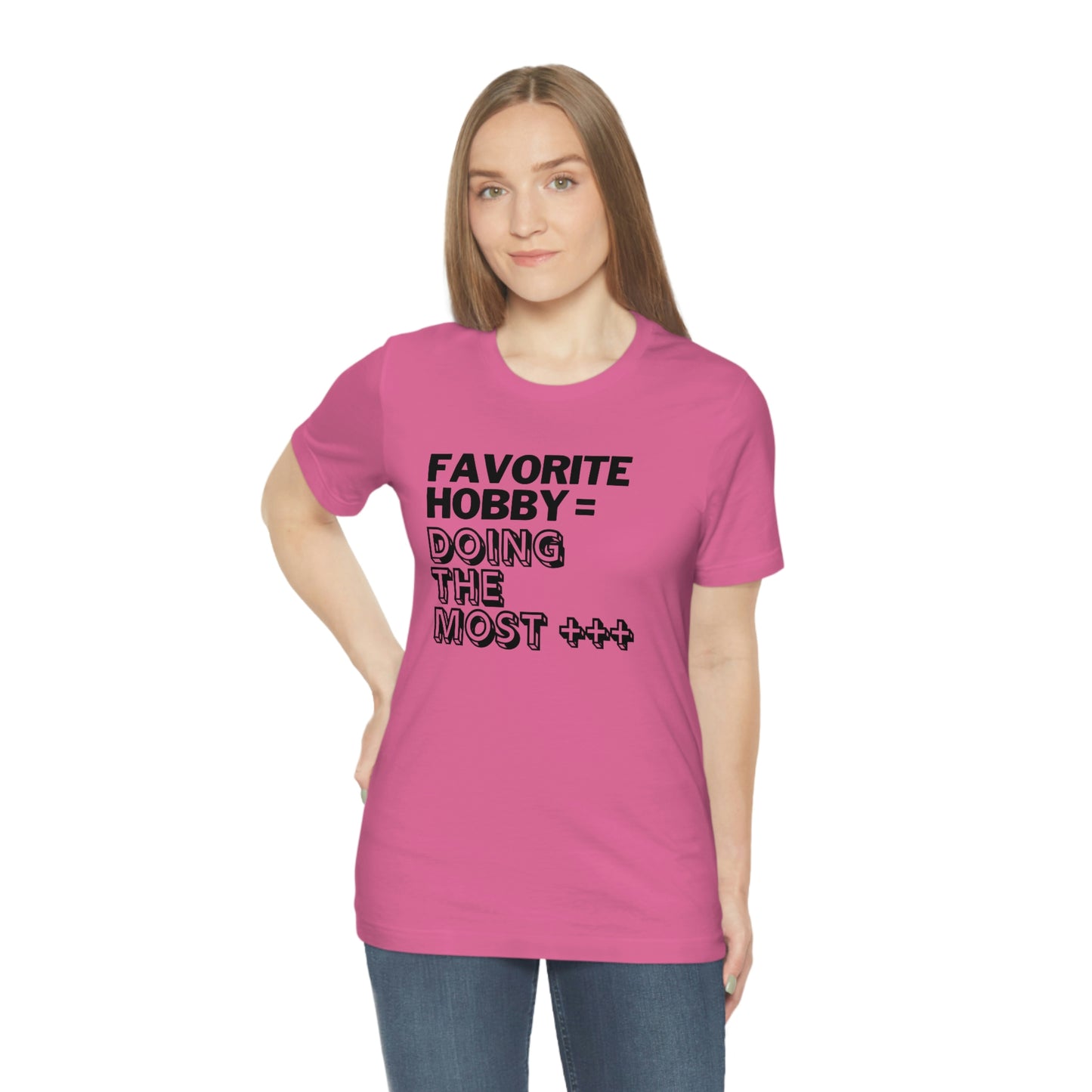 Doing the Most" Unisex Jersey SS Tee