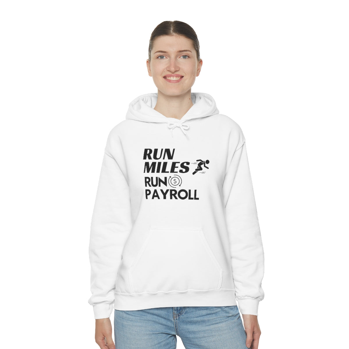 "Run Miles, Run Payroll" Unisex Hooded Sweatshirt