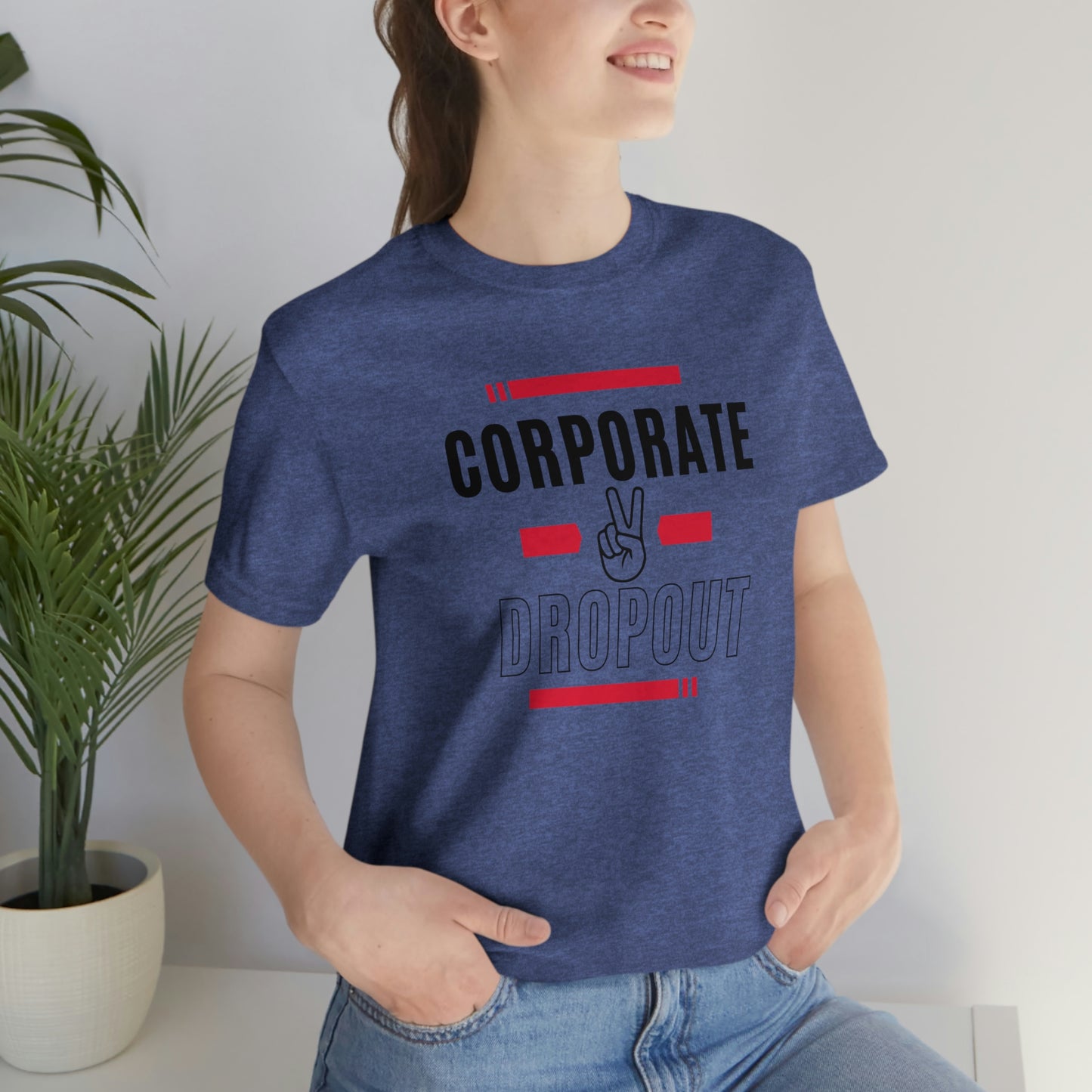 "Corporate Dropout" Unisex Jersey SS Tee
