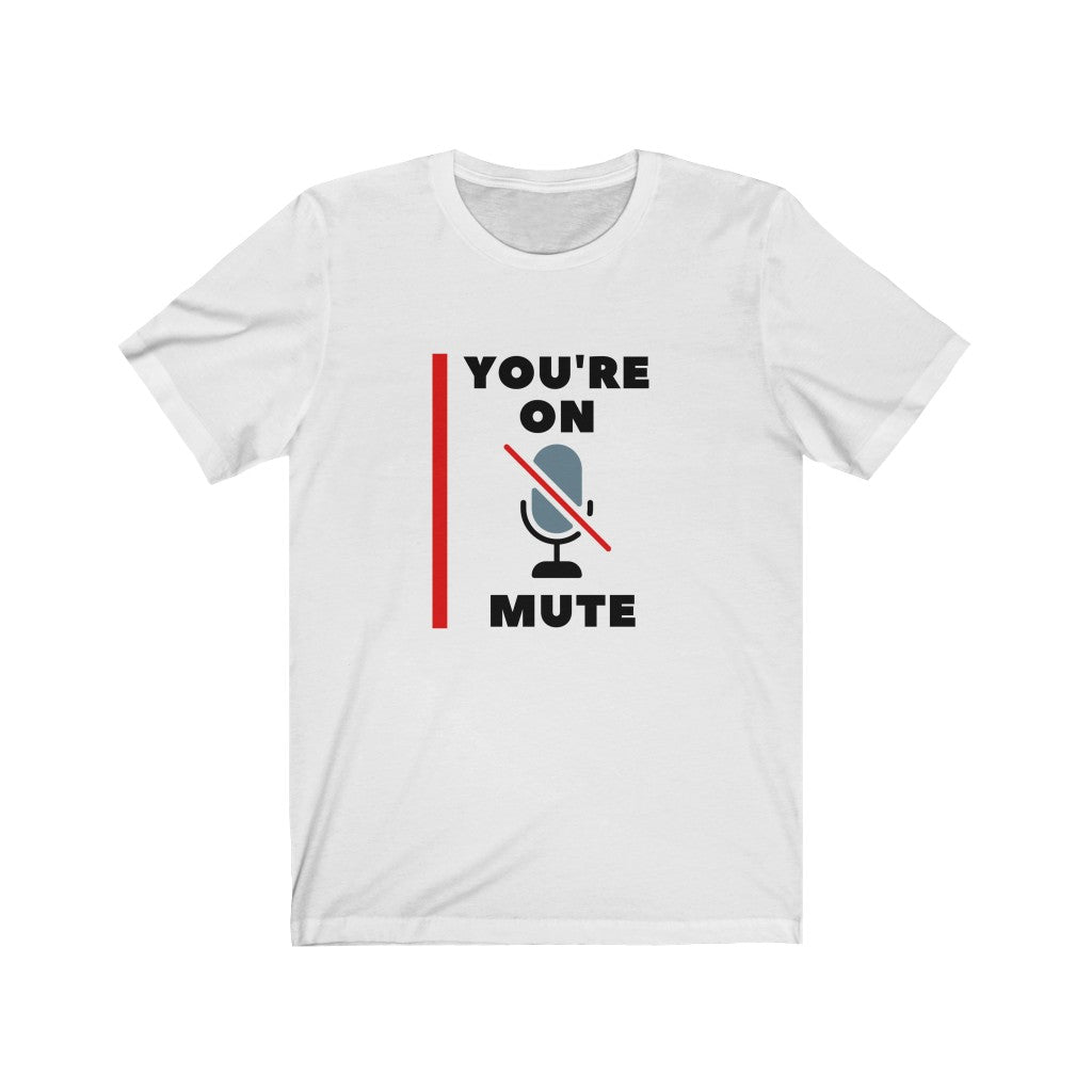 "On Mute" Unisex Jersey SS Tee