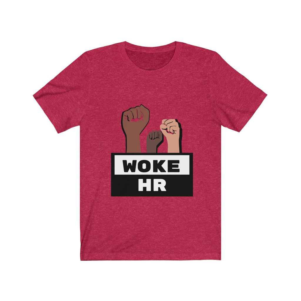 "Woke HR" Unisex Jersey SS Tee
