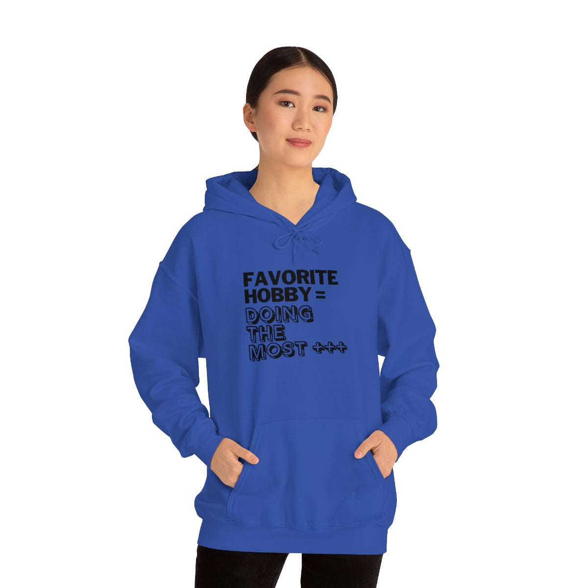 "Doing the Most" Unisex Hooded Sweatshirt