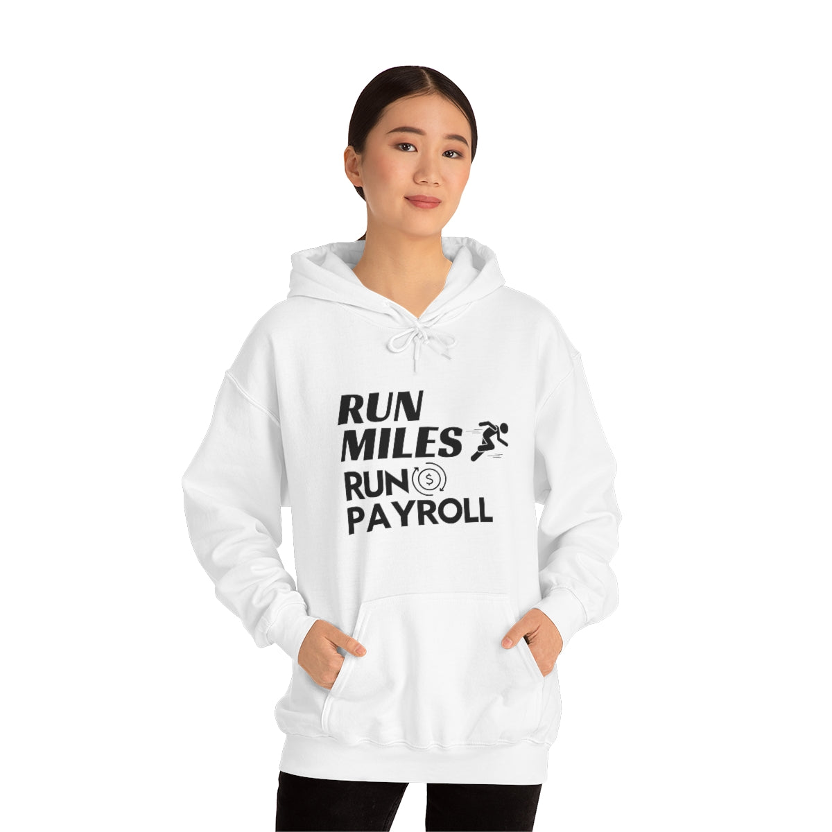 "Run Miles, Run Payroll" Unisex Hooded Sweatshirt