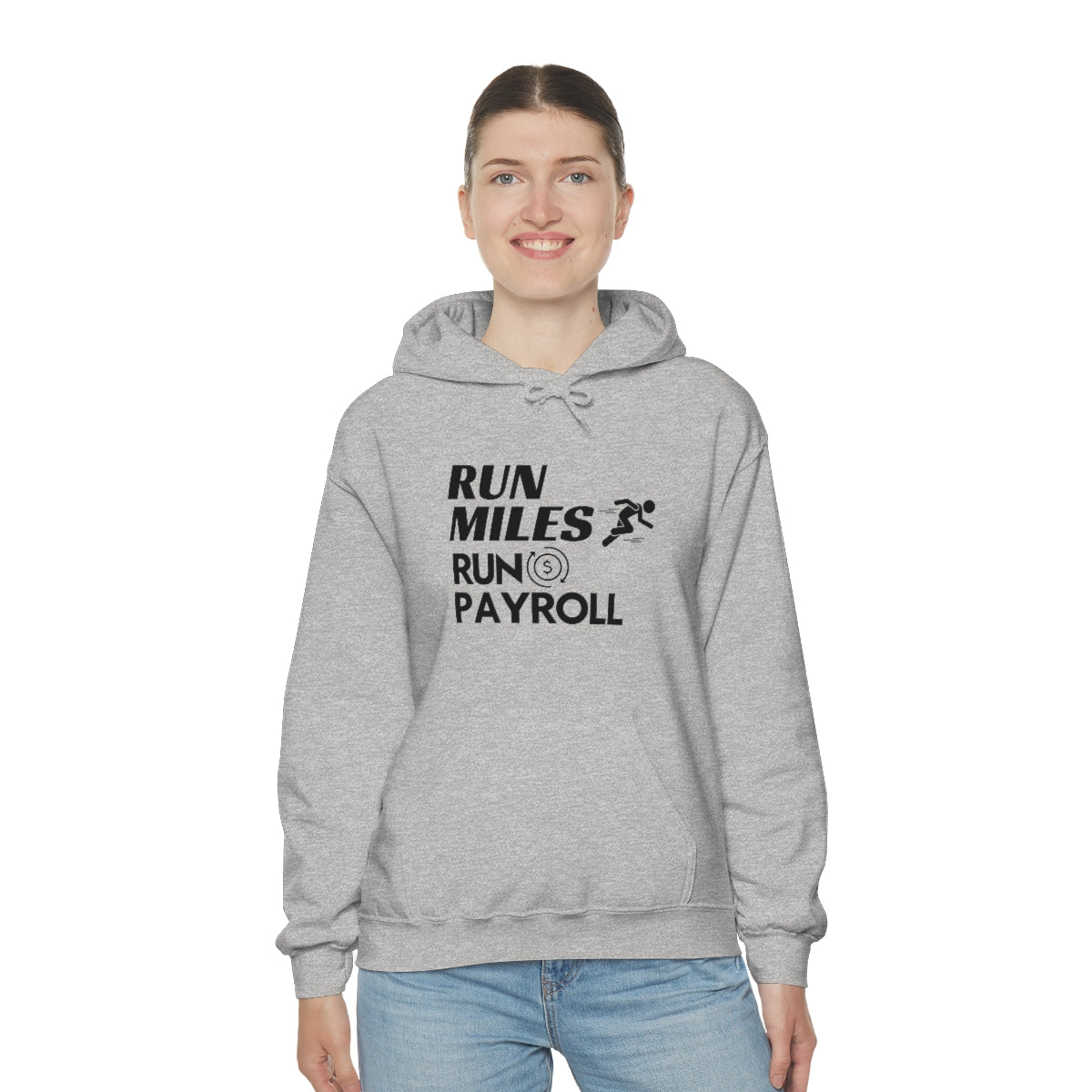 "Run Miles, Run Payroll" Unisex Hooded Sweatshirt