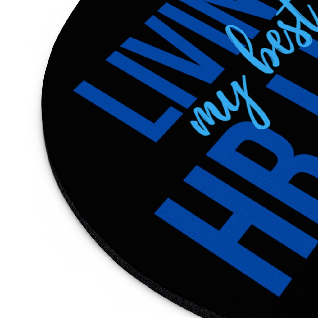 "Best HR Life" Mousepad