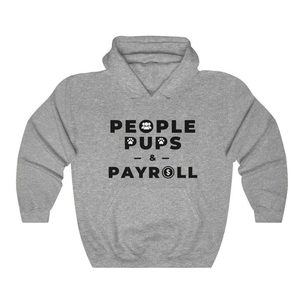 "Pups & Payroll" Hooded Sweatshirt