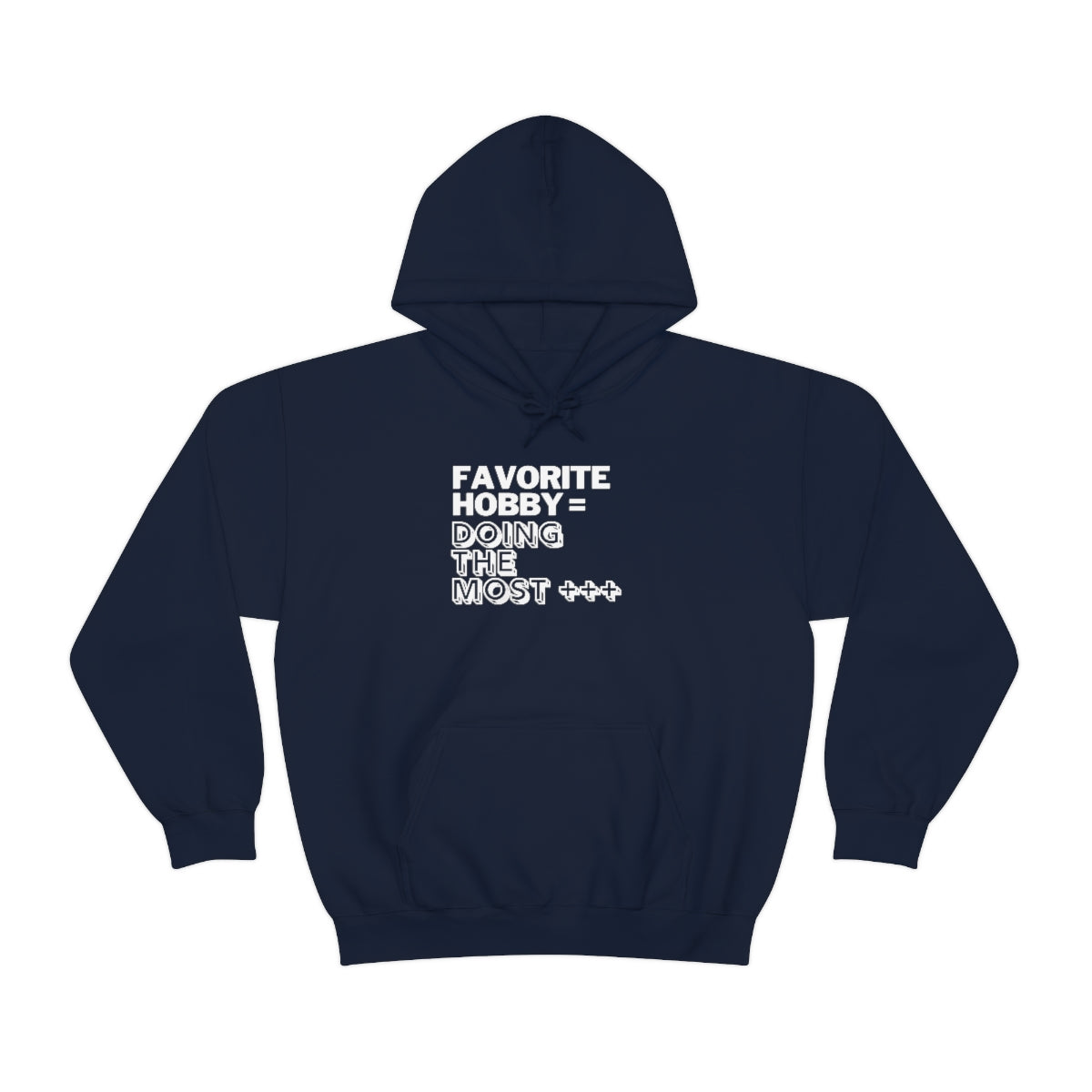 "Doing the Most" Unisex Hooded Sweatshirt