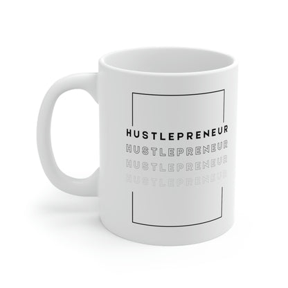 "Hustlepreneur" Ceramic Mug 11oz