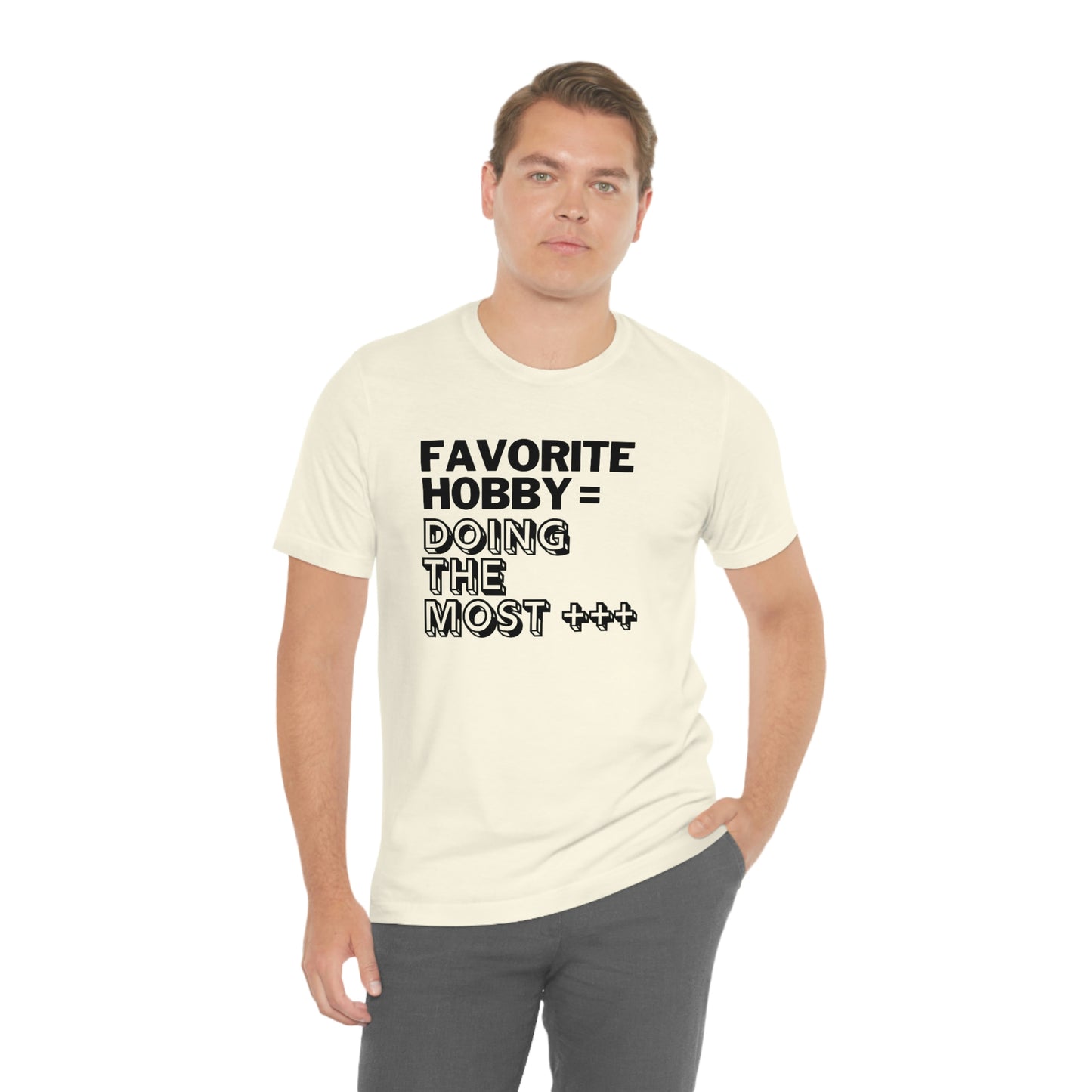 Doing the Most" Unisex Jersey SS Tee