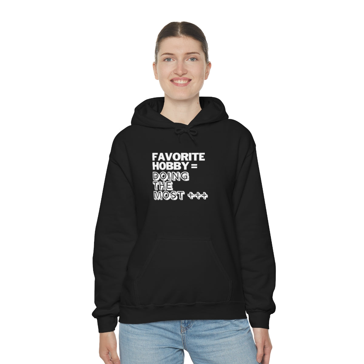 "Doing the Most" Unisex Hooded Sweatshirt