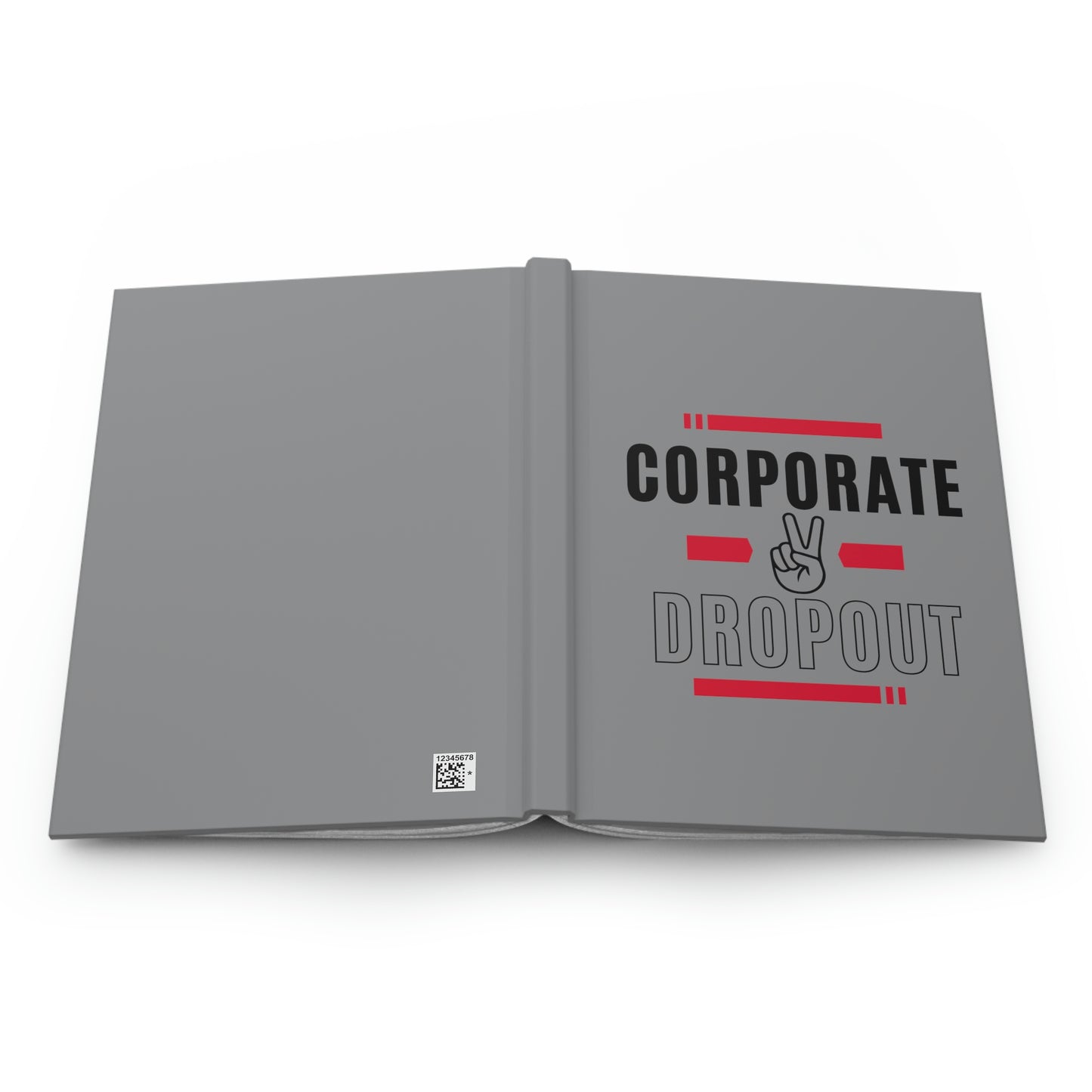 "Corporate Dropout" Hardcover Journal - Matte