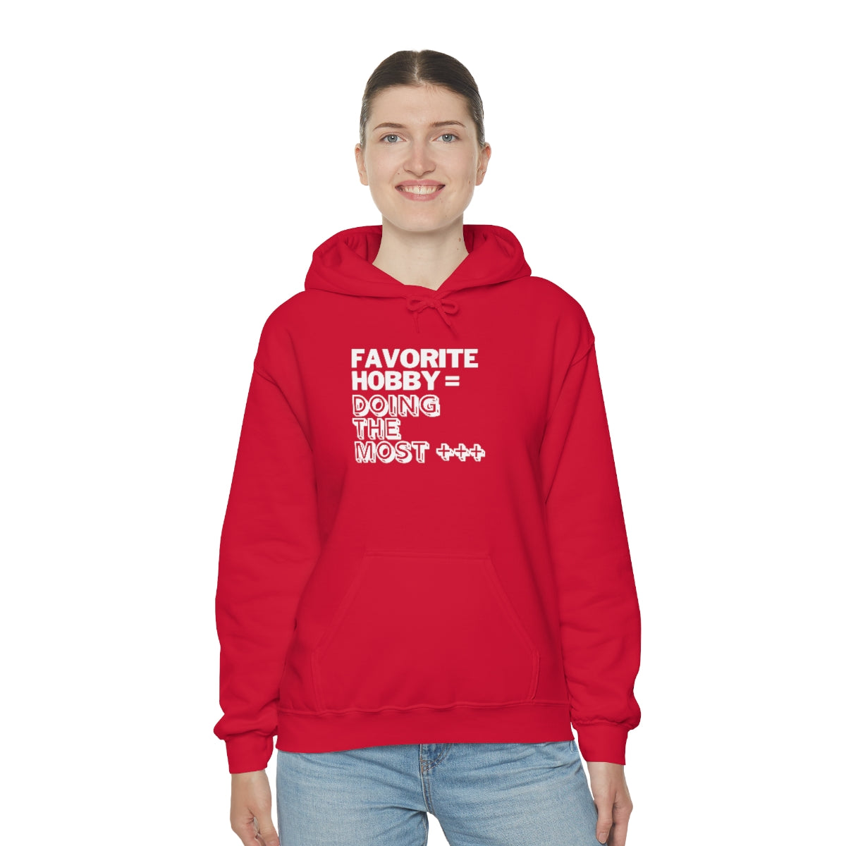 "Doing the Most" Unisex Hooded Sweatshirt