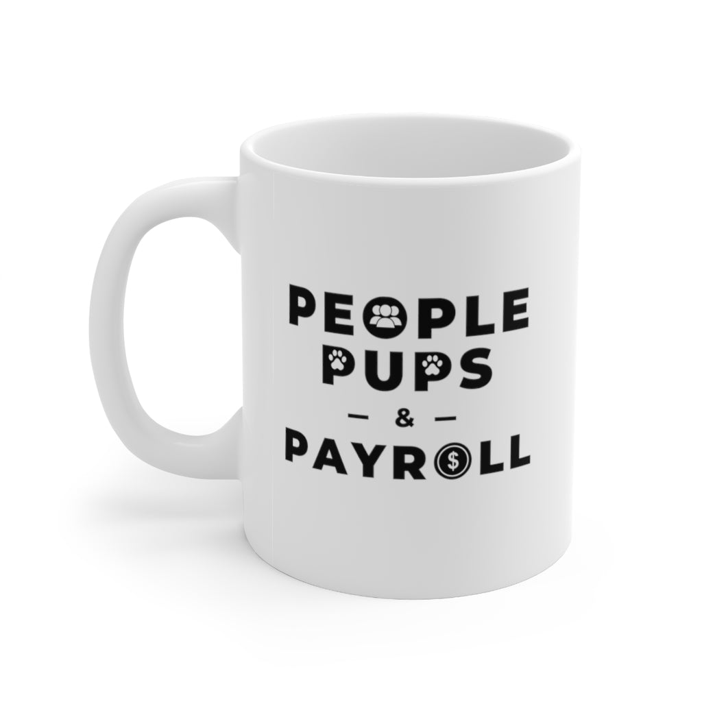 "Pups & Payroll" Ceramic Mug 11oz