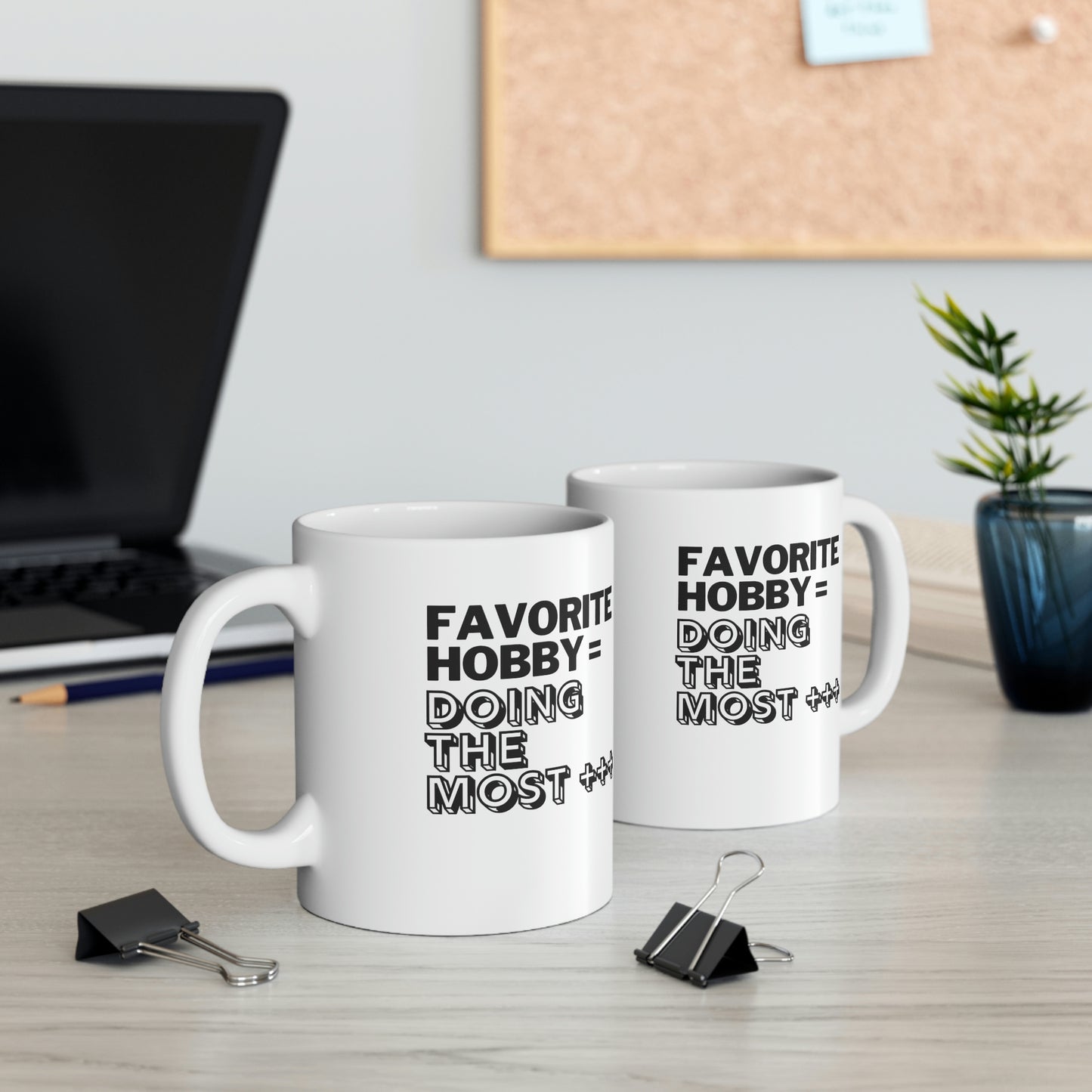 "Doing the Most" Ceramic Mug 11oz