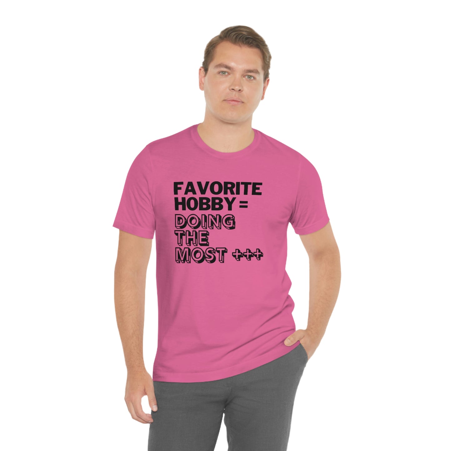Doing the Most" Unisex Jersey SS Tee