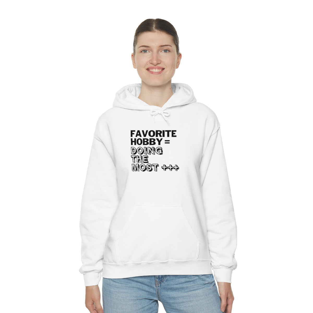 "Doing the Most" Unisex Hooded Sweatshirt