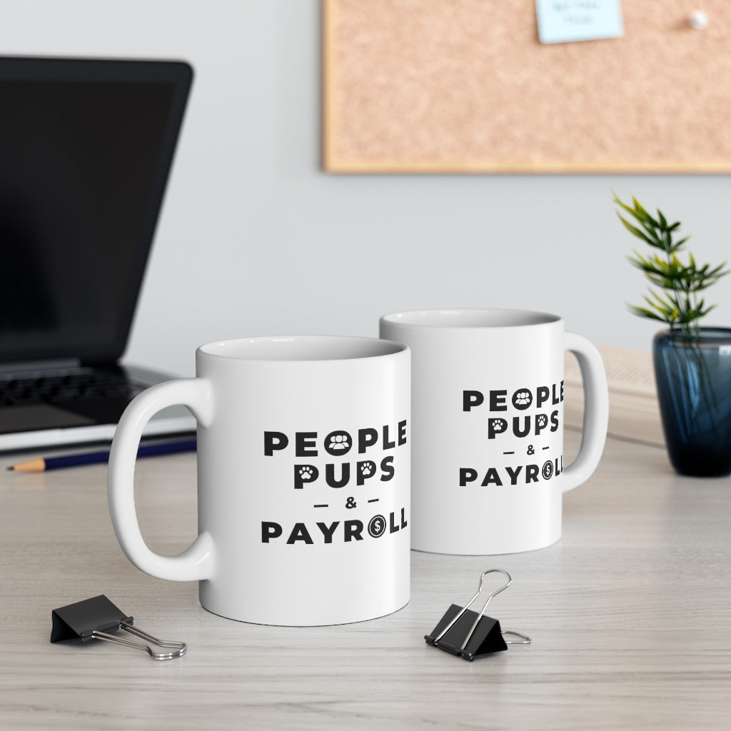 "Pups & Payroll" Ceramic Mug 11oz