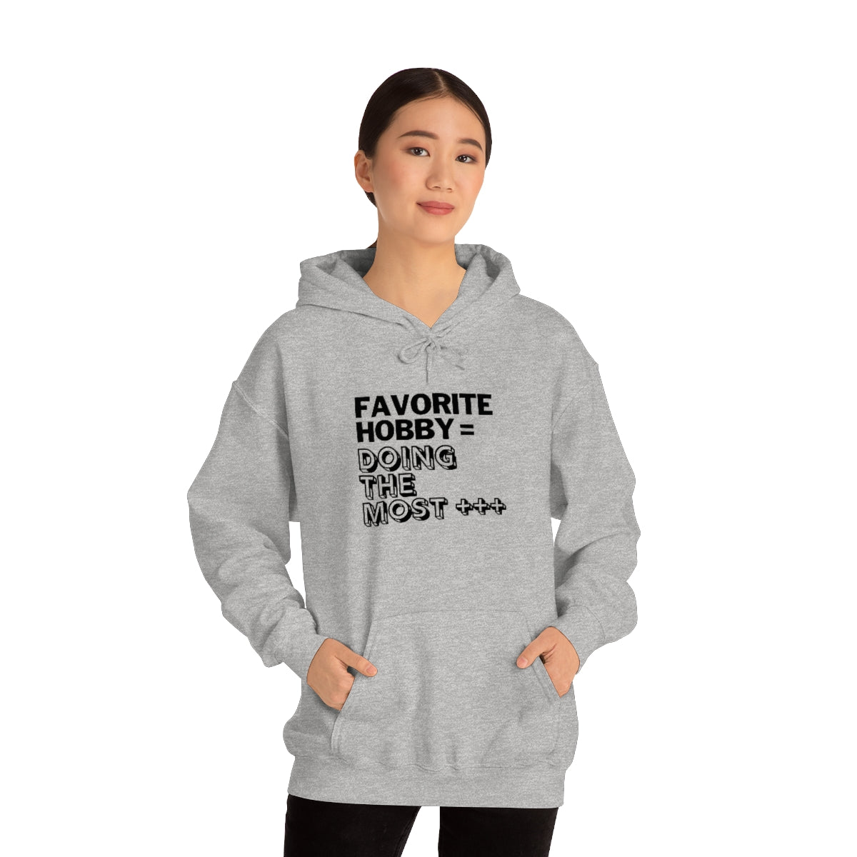 "Doing the Most" Unisex Hooded Sweatshirt