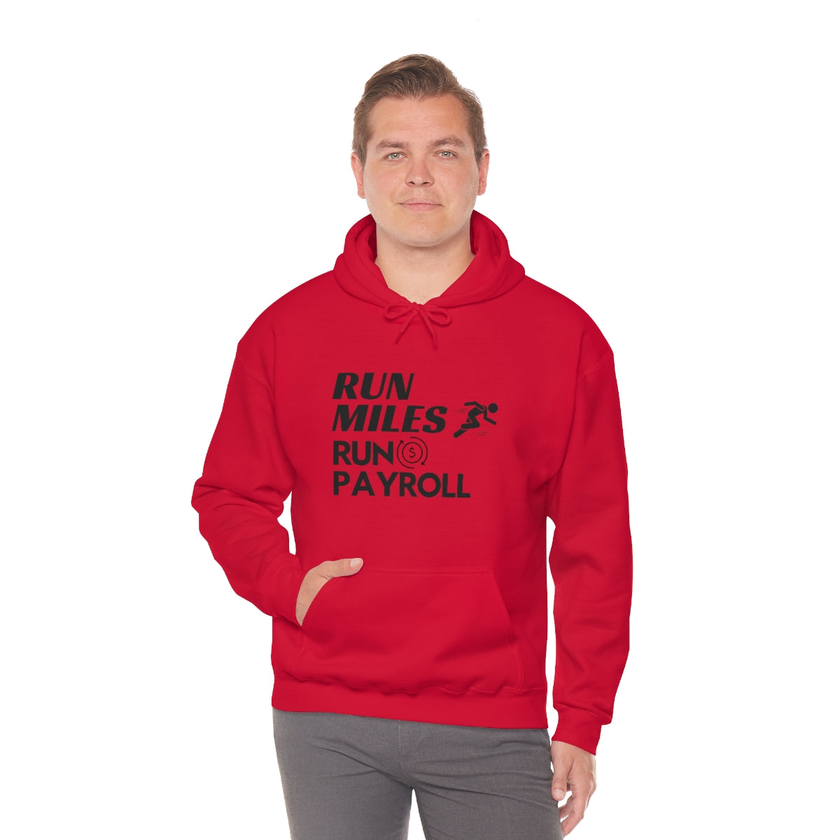 "Run Miles, Run Payroll" Unisex Hooded Sweatshirt